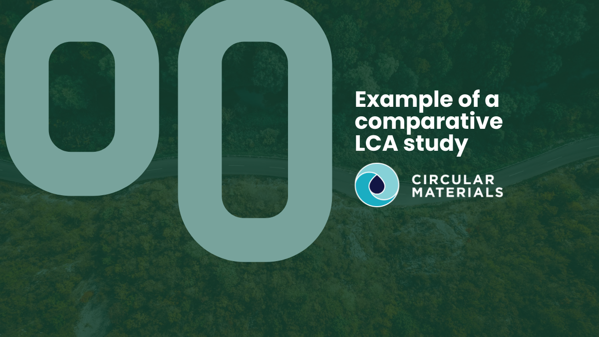 Circular Materials case study: example of a comparative LCA study
